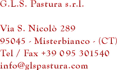 G.L.S. Pastura s.r.l. - 95045 Misterbianco (CT)- Via San Nicolo' 289 - Telefono +39 095 301540 - email: info@glspastura.com